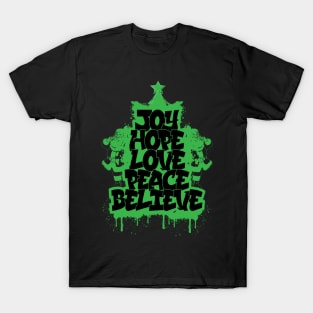 Joy Hope Love Peace Believe | Graffiti T-Shirt Design T-Shirt